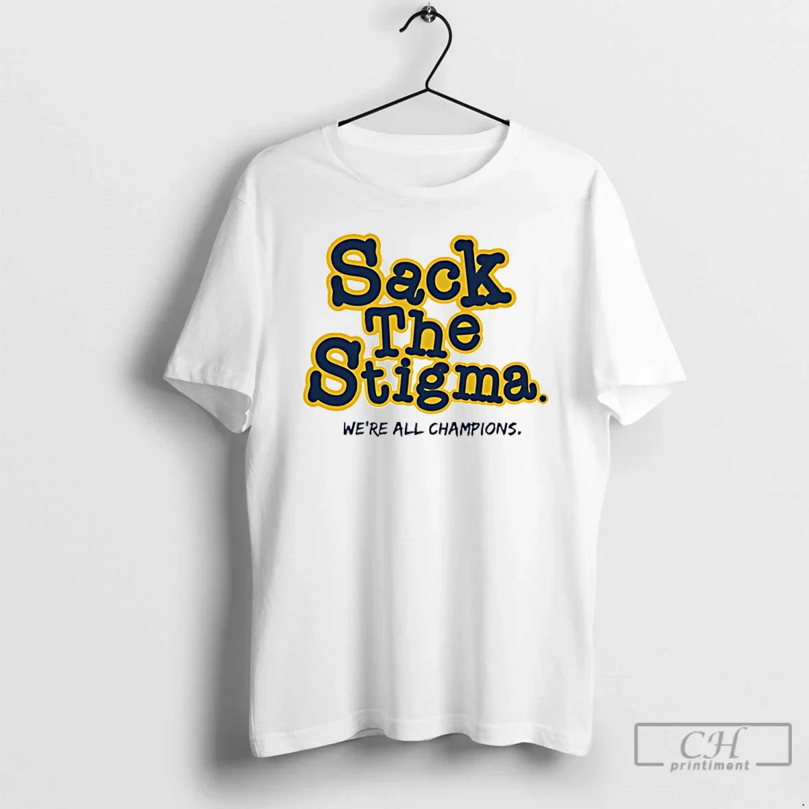 Michigan Wolverines Sack Stigma Were All Champions T-Shirts, Hoodie, Sweatshirt