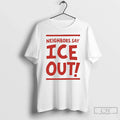 Neighbors Say Ice Out Streets Minneapolis T-Shirts, Hoodie, Sweatshirt