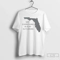 Not Everything Is Flat Florida T-Shirts, Hoodie, Sweatshirt