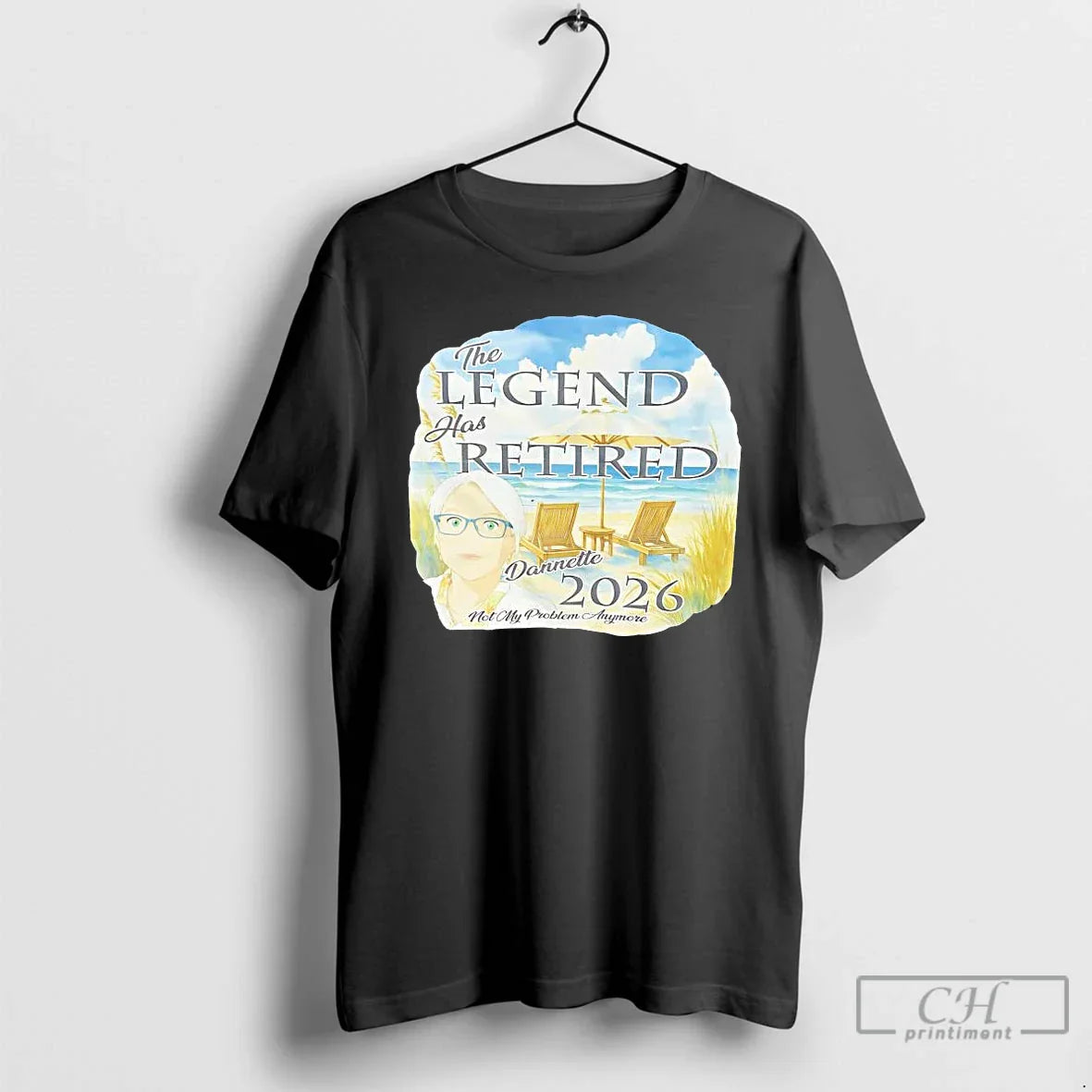 Legend Has Retired Dannette 2026 Not My Problem Anymore T-Shirts, Hoodie, Sweatshirt