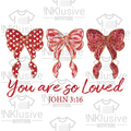 You Are So Loved John 3:16 Dtf