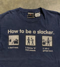 Vintage Vtg Y2k Wording How To Be A Slacker Odm Art Tee Hoodie, Sweatshirt | FlexRushtees.com