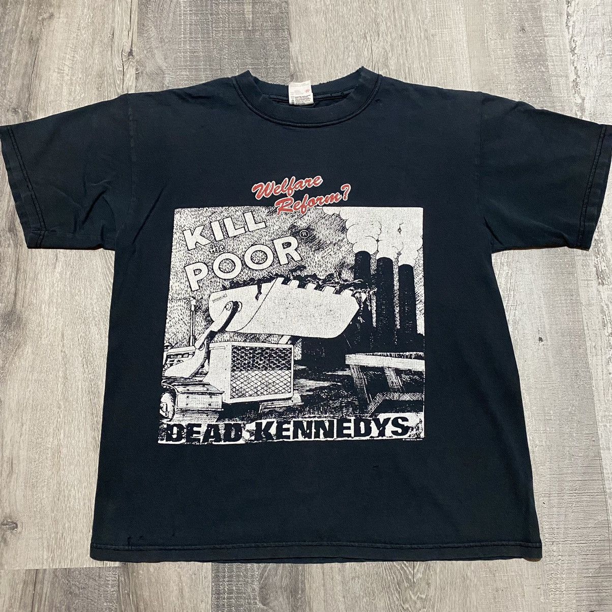 Vintage Dead Kennedys Kill The Poor 1998 Welfare Reform Tee Hoodie, Sweatshirt | FlexRushtees.com
