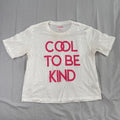 Superbe Le Superbe T Shirt M Cool To Be Kind Slogan Graphic Tee Hoodie, Sweatshirt | FlexRushtees.com