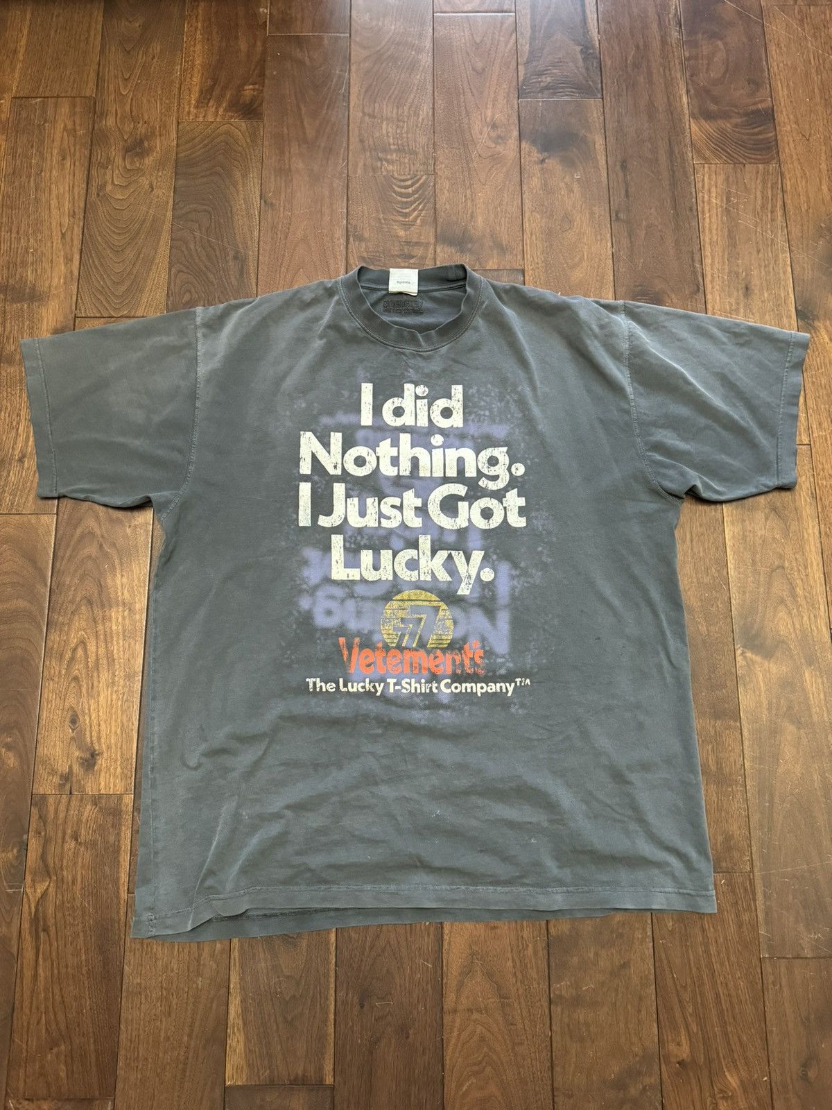 Vetements I Did Nothing I Just Got Lucky Lucky Company Tee Hoodie, Sweatshirt | FlexRushtees.com