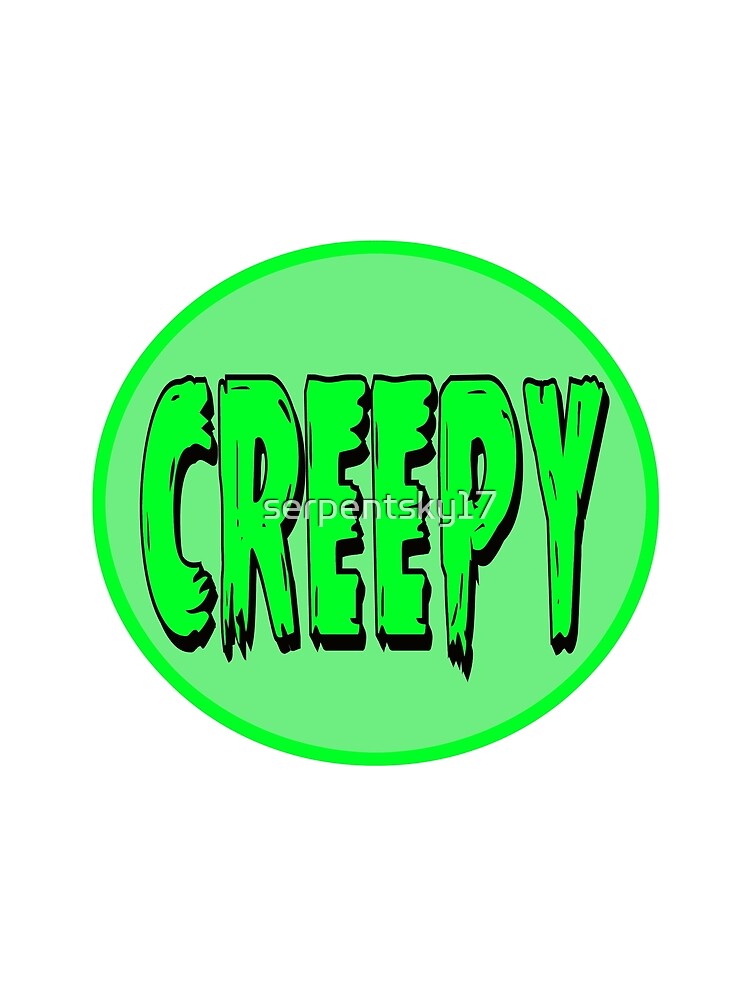 Creepy by SerpentSkyArts
