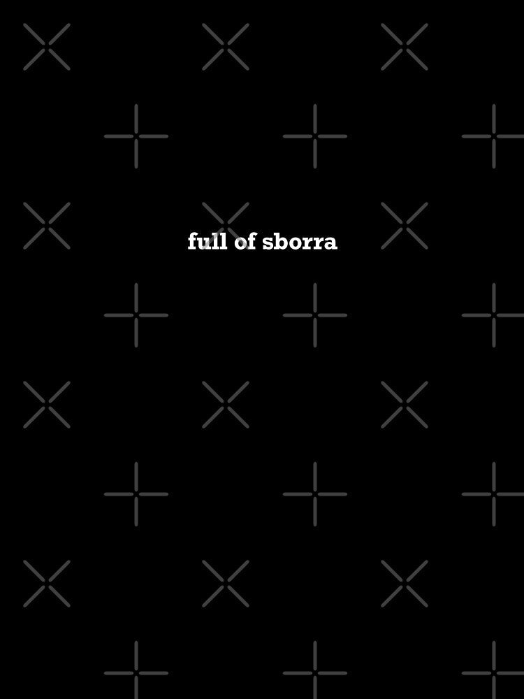 full of sborra by PhrasesOfWords