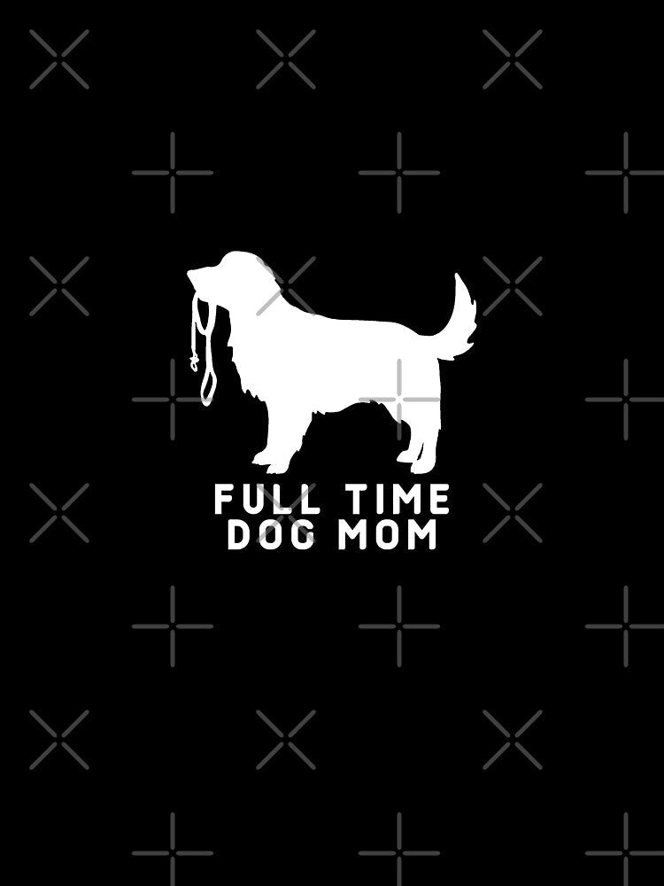Full Time Dog Mom #2 by SalahBlt