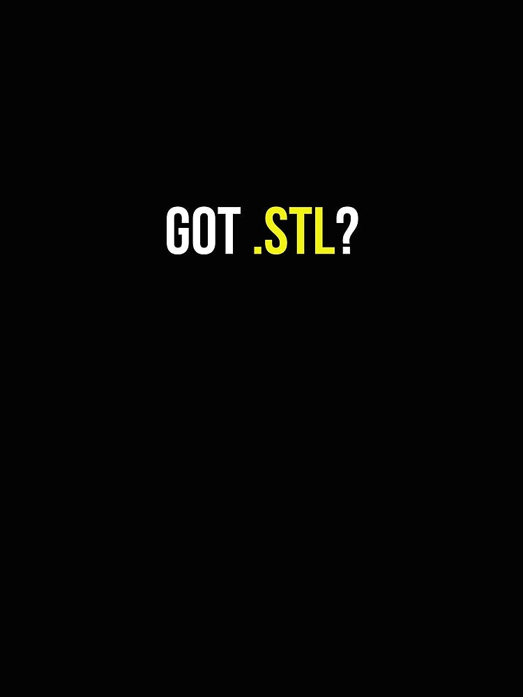 3D PRINTING GOT .STL? by MelfDesings