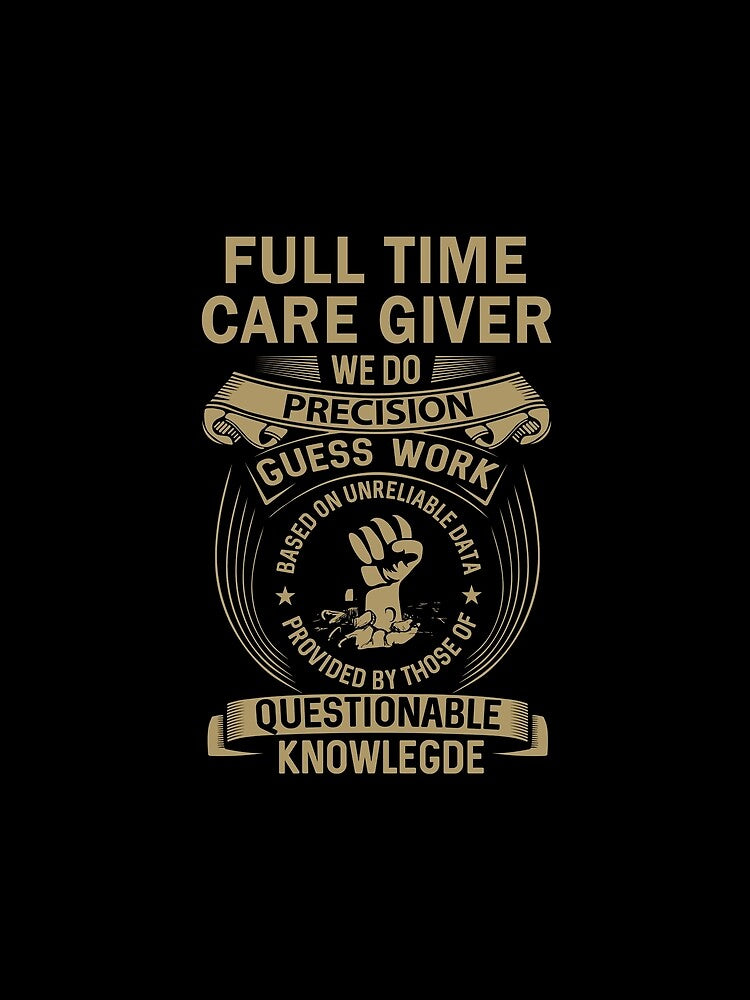 Full Time Care Giver by MiraclePitts