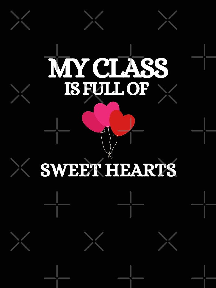My Class Is Full Of Sweet hearts by Gmaish