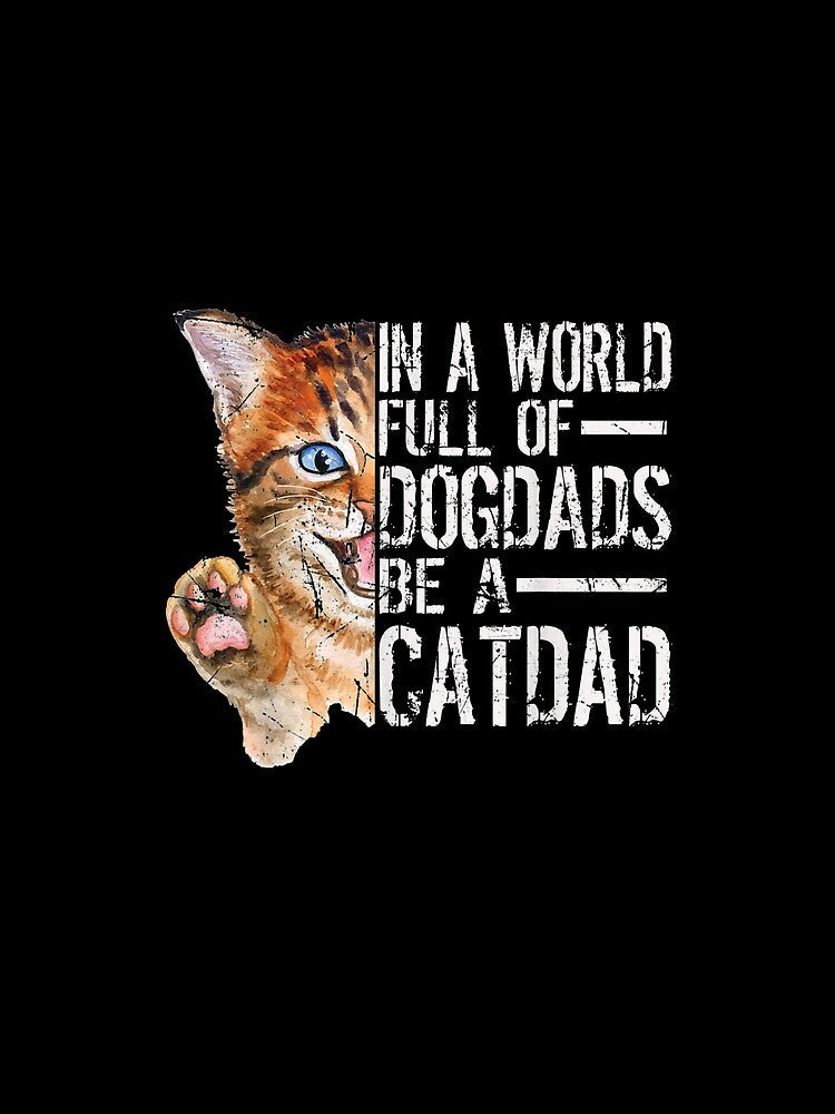 Mens In A World Full Of Grandpas Be A Papa Cat Dad by tashiav