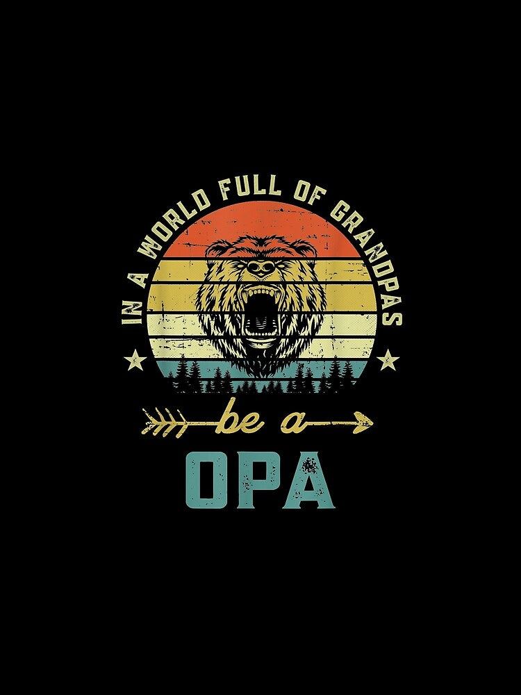 Vintage In A World Full Of Grandpas Be A Opa by laurader