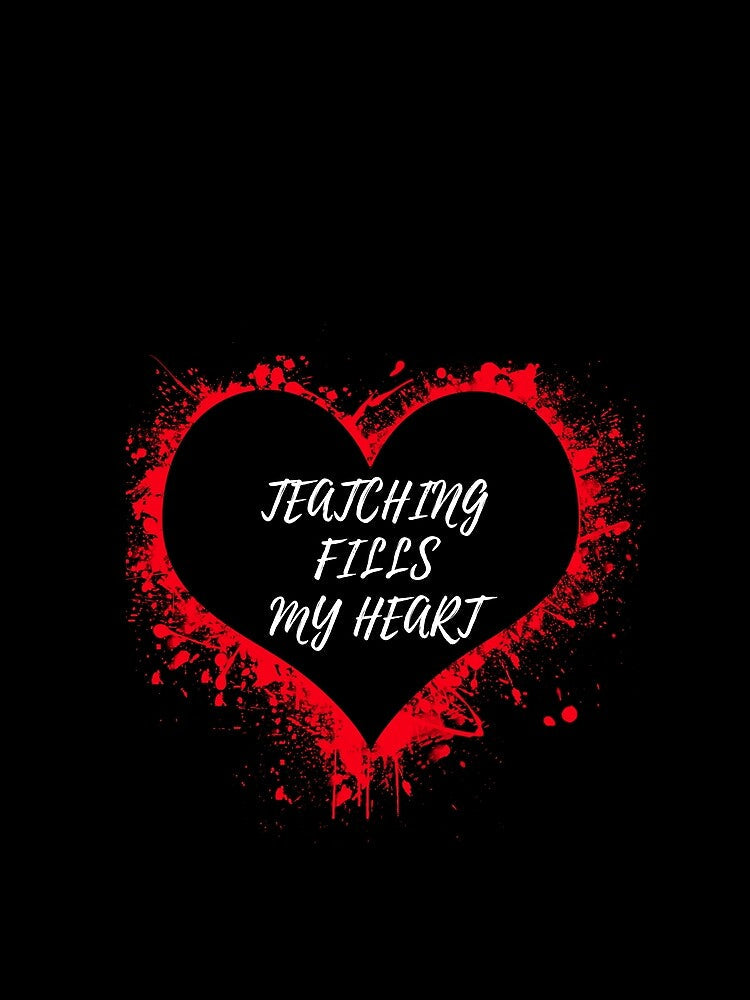 VALENTINES DAY FOR TEATCHERS ,TEATCHING FILLS MY HEART T-SHIRT by AGARI ★★★★★