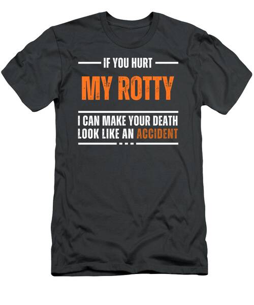 Funny Rotty Lover Tee  Bold And Hilarious Design T-Shirt