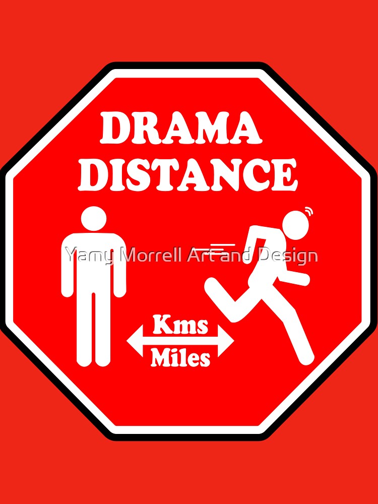Drama distance by Yamy Morrell Art and Design