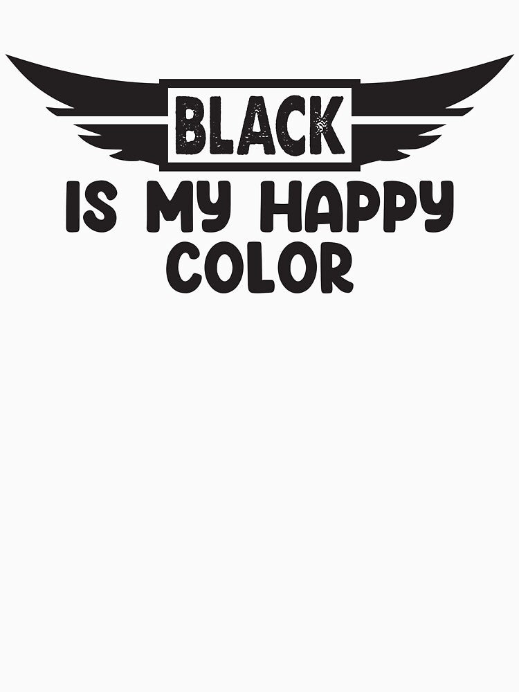 Black Is My Happy Color SVG by Eshat Zaman Munna(Your account ID is: 5776717)