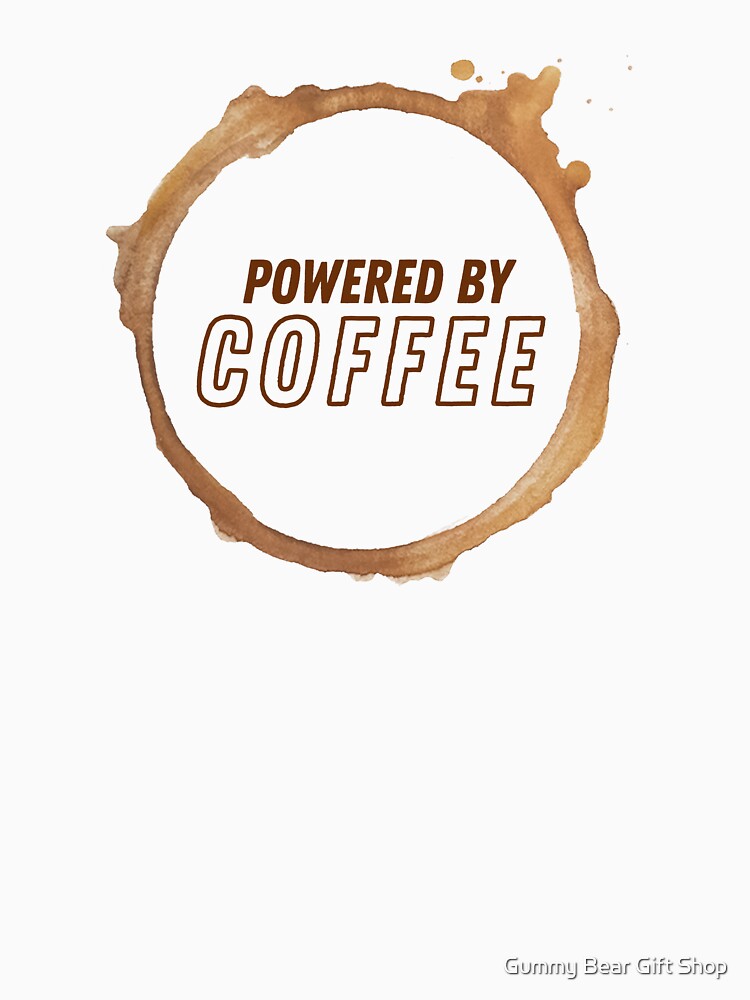 Physical Therapist Powered by Coffee - Coffee Stain Quote by Gummy Bear Gift Shop