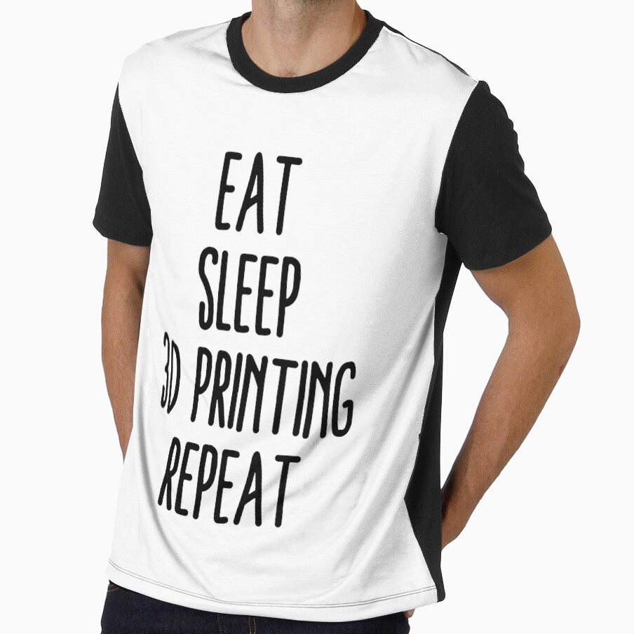 Eat Sleep 3D Printing Repeat by Printint