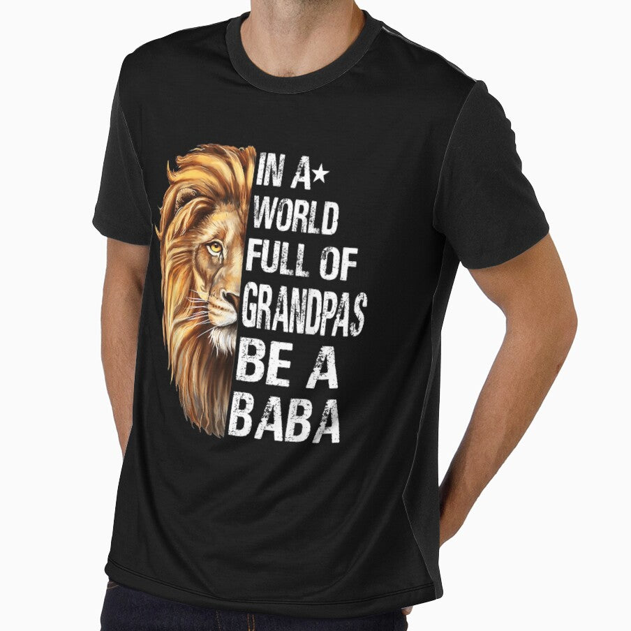 In A World Full Of Grandpas Be A Baba Lion Funny by tashiav