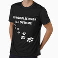 MY POODLES WALK ALL OVER ME by uniqueitems